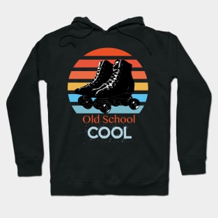 Old School Cool roller skates Hoodie